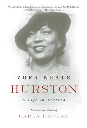 Zora Neale Hurston: A Life in Letters